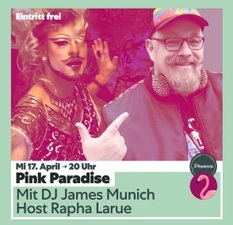 Pink Paradise – Das Original mit DJ James Munich und Drag Specials