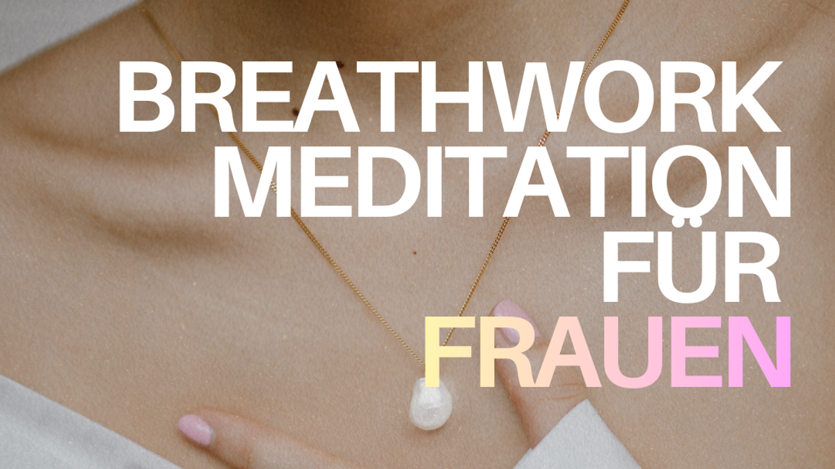 Breathwork für Frauen in Hamburg – Eine transformierende Atemreise