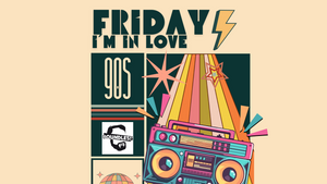 Friday I´m in love – 90s