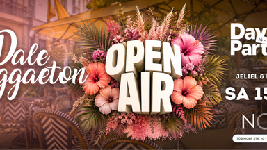 Dale Reggaeton "Open Air" Day Party x Noa Stuttgart / Sa 15.08.26