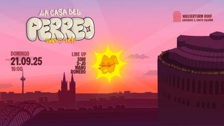 LA CASA DEL PERREO DAYPARTY | WASSERTURM HOTEL | KÖLN