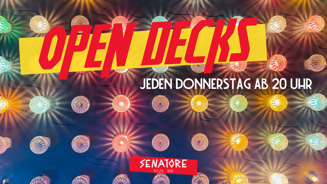 OPEN DECKS (Eintritt frei)