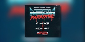 NEON PARADISE X NEON KULT