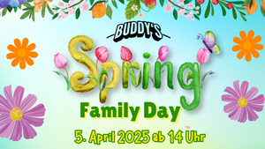 🌸 Buddy’s Spring Family Day – Ein Tag voller Freude, Genuss & Frühlingszauber! 🌸