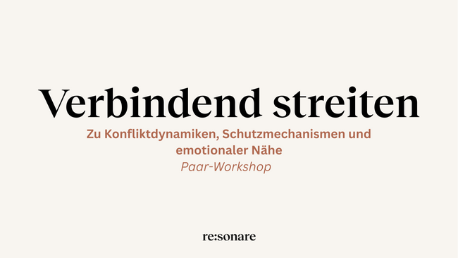 Paar-Workshop: Verbindend streiten