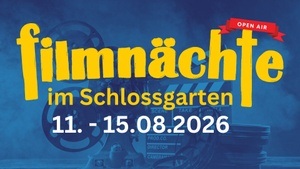 Filmnächte im Schlossgarten Open-Air