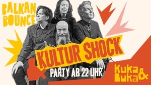 Balkan Bounce mit Kultur Shock: Konzert und Tanz-in-den-Mai-Party