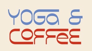 Yoga &Coffee