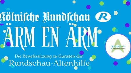 Ärm en Ärm - Karnevalssitzung zu Gunsten der Rundschau-Altenhilfe - DIE GUTE TAT e.V.