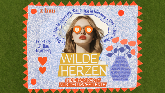 Wilde Herzen • Die Indie Pop Party mit deutschen Texten • Nürnberg