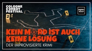 KEIN MORD IST AUCH KEINE LÖSUNG - Der improvisierte Krimi | Cologne Comedy Festival