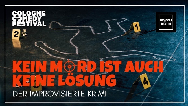 KEIN MORD IST AUCH KEINE LÖSUNG - Der improvisierte Krimi | Cologne Comedy Festival