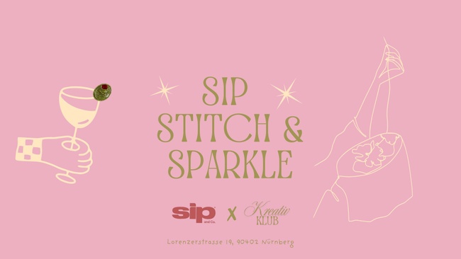 SIP STITCH & SPARKLE