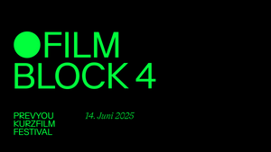 FILMBLOCK 4 | PrevYou Kurzfilmfestival