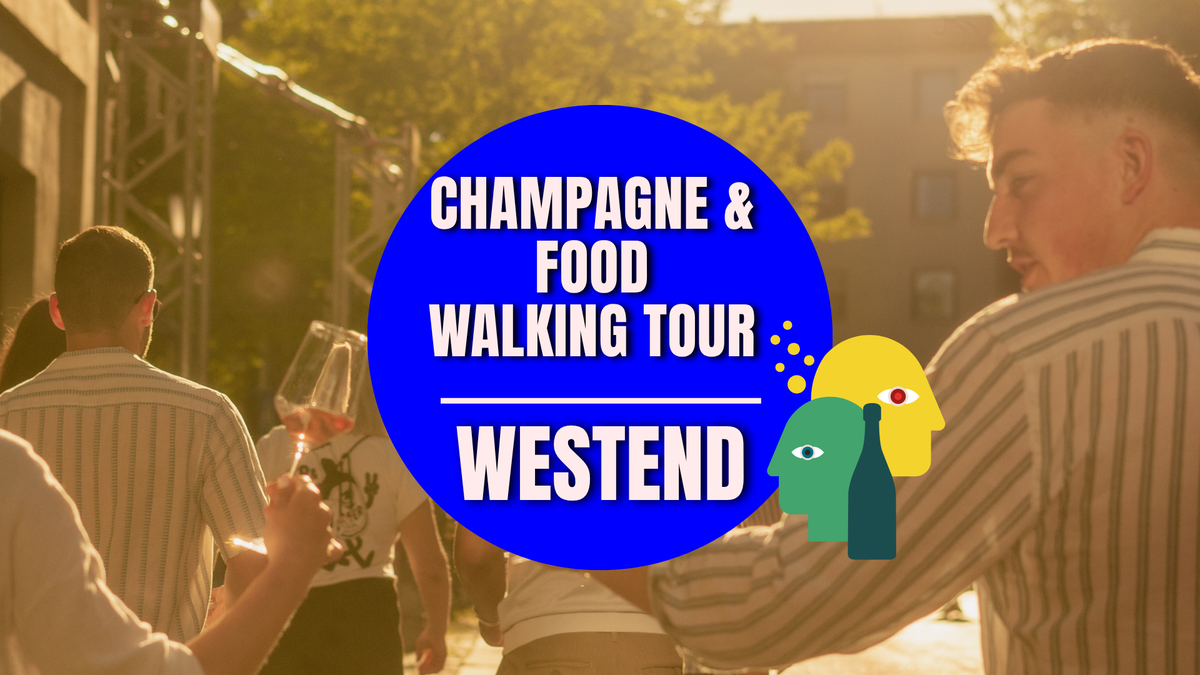 CHAMPAGNE & Food Walking Tour WESTEND! | CHAMPAGNE CHARACTERS X Wine Rebels