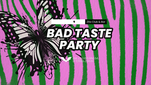 Bad Taste Party