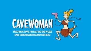 CAVEWOMAN – mit Konstanze Kromer