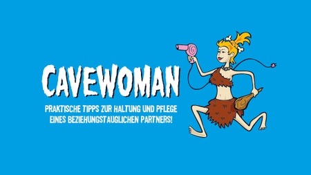 CAVEWOMAN – mit Konstanze Kromer
