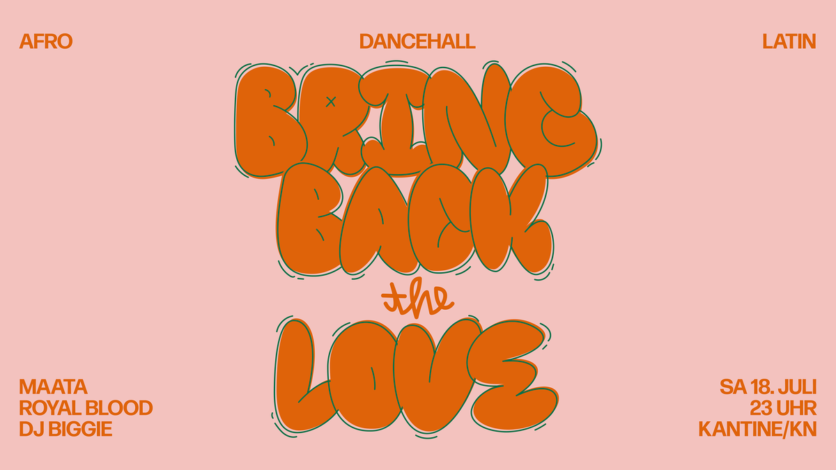 Bring Back the Love | Kantine KN