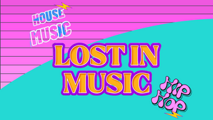 Lost in Music