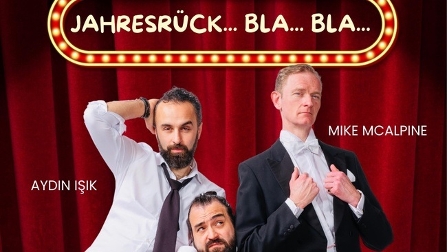 Aydin Isik, Mike McAlpine & Kadir Zeyrek - „JahresrückBlaBla...“ Eine knallharte Abrechnung mit 2025