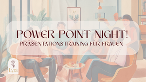 PowerPoint Night - Präsentationstraining für Frauen