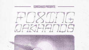 BLITZ Live! x CoreChaos [Doors 19:30 / Start 20:00] with Foxing, Oakhands.
