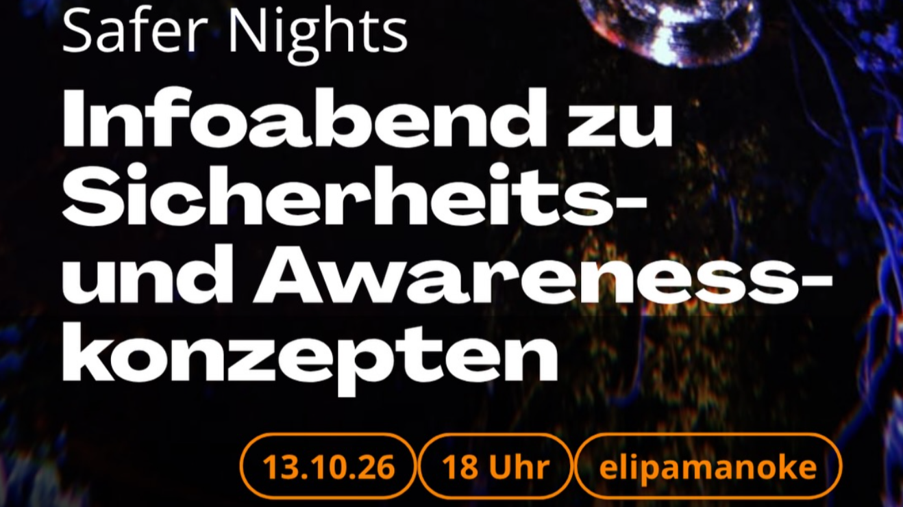 Nachtrat: Safer Nights – Ein Infoabend zu Sicherheits- und Awarenesskonzepten