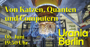 Von Katzen, Quanten und Computern - Vortrag
