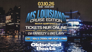 Oldschool Beats Cruise Edition @ Ms Lousiana Hamburg