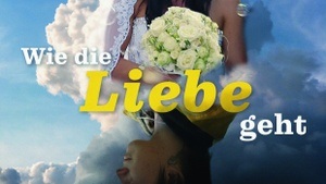 MATINÉE: Wie die Liebe geht