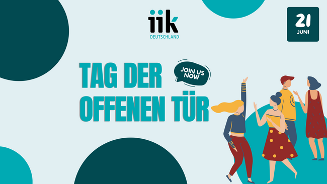 Tag der offenen Tür am IIK Deutschland!
