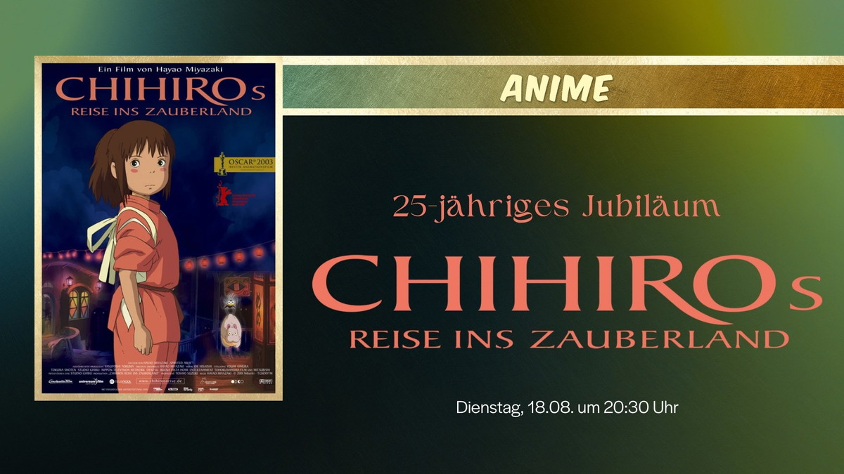 Titelbild der Veranstaltung ANIME: CHIHIROS REISE INS ZAUBERLAND