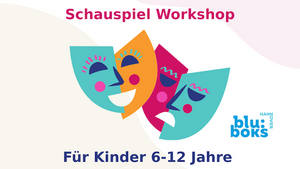 WUT & MUT – Schauspielworkshop für Kinder von 6–12 Jahren