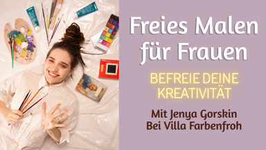 Freies Malen für Frauen in der Villa Farbenfroh