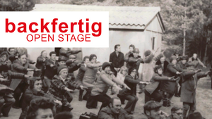 backfertig - OPEN STAGE