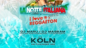 I LOVE REGGAETON x La Notte Italiana | Köln | DAYPARTY