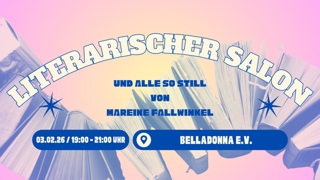 Literarischer Salon: Mareike Fallwickl – Und alle so still