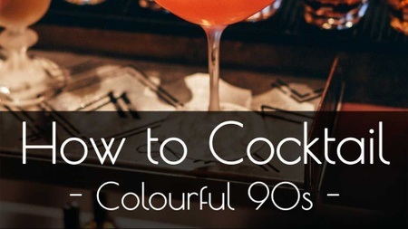 Cocktailkurs "Colourful 90s"