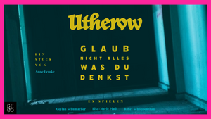 Utherow - oder glaub' nicht alles, was du denkst