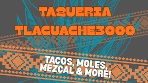 PopUp-Kitchen: Taqueria "Tlacuache 3000"