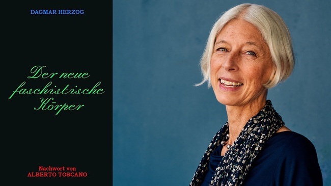 »Der neue faschistische Körper« Ein Abend mit Dagmar Herzog