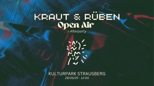 KRAUT & RÜBEN Open Air + Afterparty