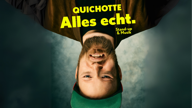 Quichotte- Alles echt