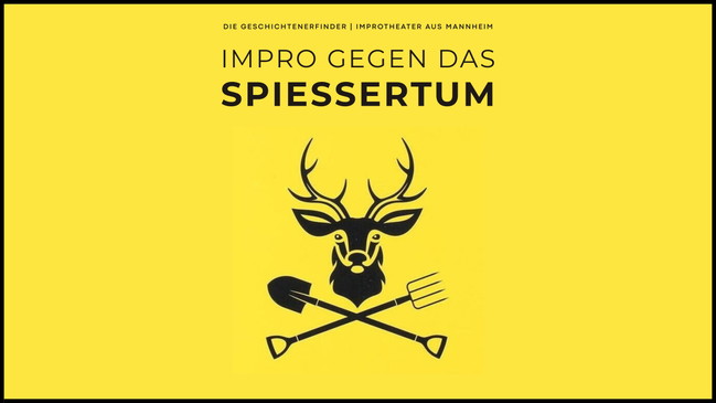 Impro gegen das Spiessertum