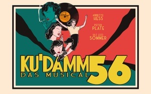 Ku'Damm 56 - Das Musical
