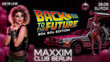 BACK TO THE FUTURE – 80s & 90s PARTY