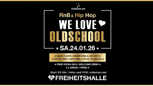 We ❤️ Oldschool RnB & Hip Hop I SA.24.01.2026 I Freiheitshalle