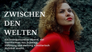"Zwischen den Welten" Interkulturelles Konzertprojekt