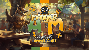 Männertags KAUZ ALM